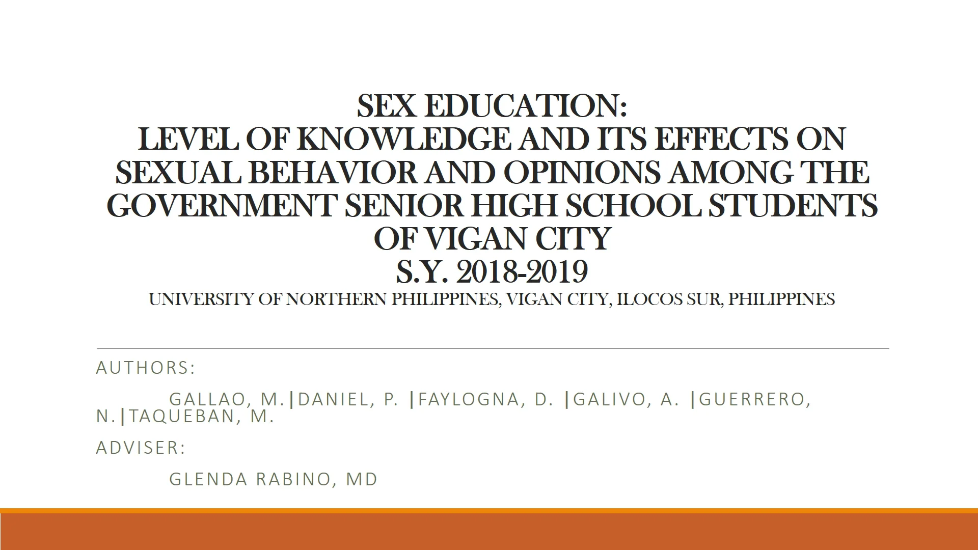 Sex Education: Level of Knowledge and Its Effects on the Sexual Behavior and Opinions