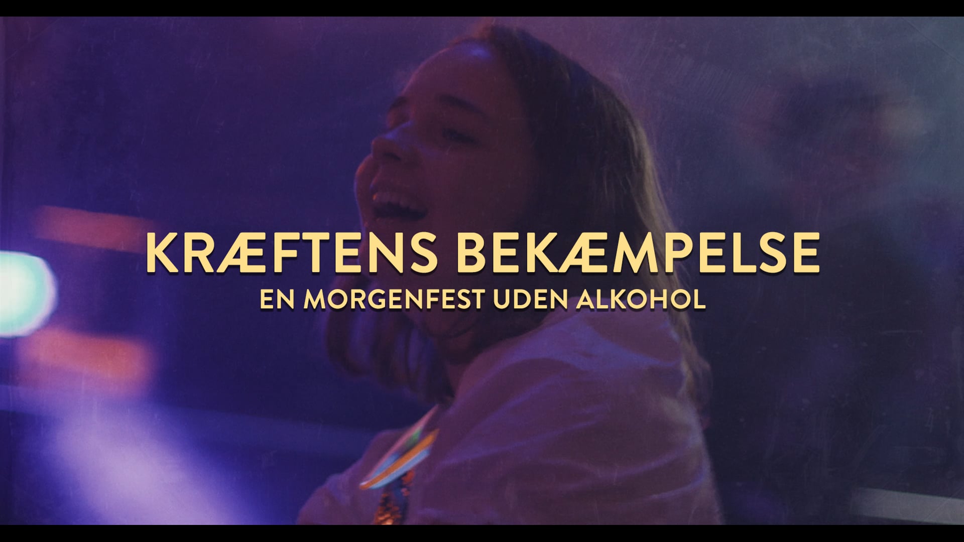 KRÆFTENS BEKÆMPELSE — EN MORGENFEST UDEN ALKOHOL