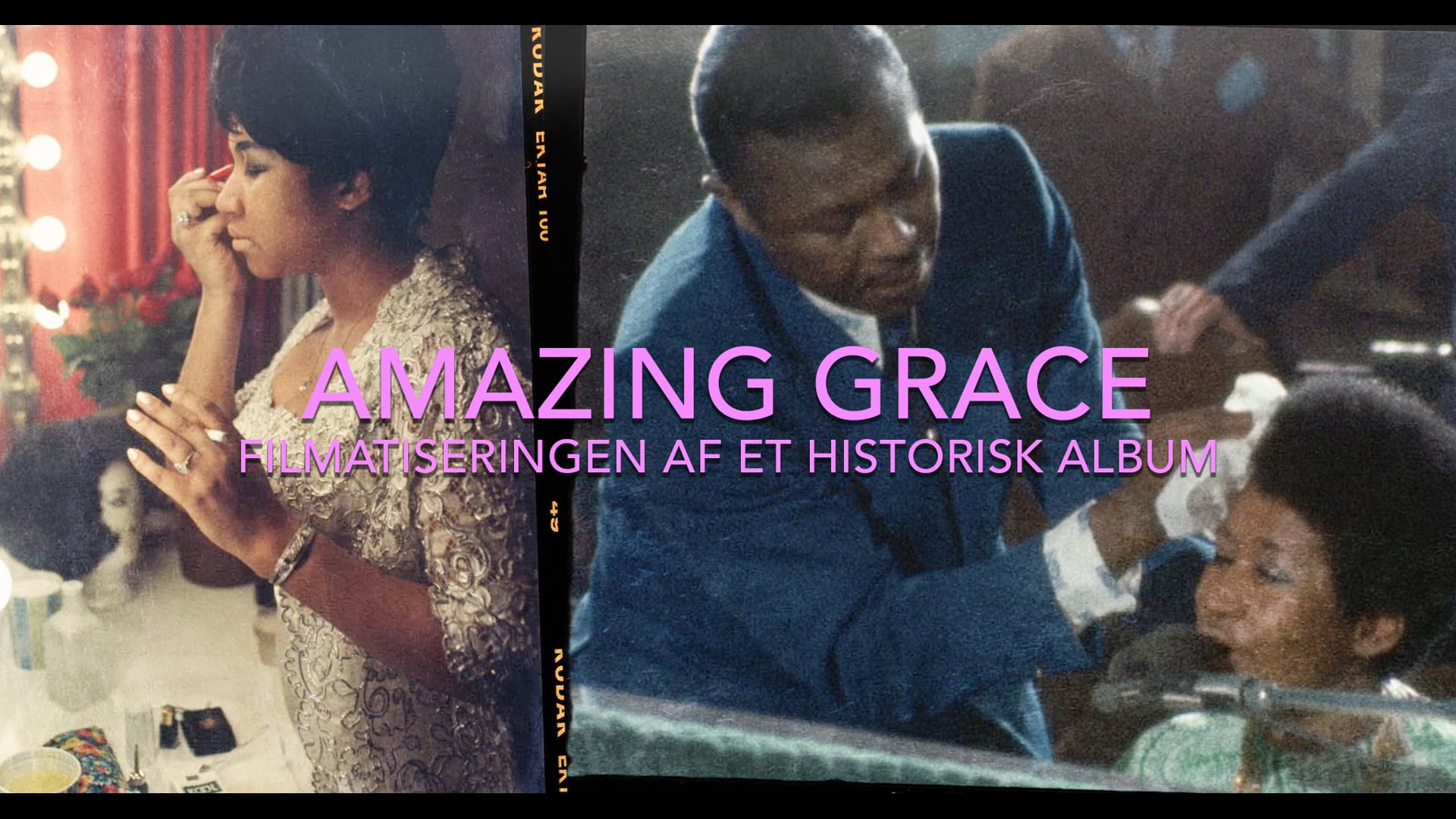 AMAZING GRACE — FILMATISERINGEN AF ET HISTORISK ALBUM