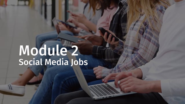 Module 02: Social Media Jobs - Video Thumbnail