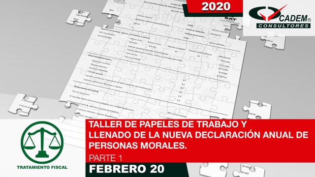 Taller de papeles de trabajo y llenado de la nueva declaración anual de Personas Morales.
