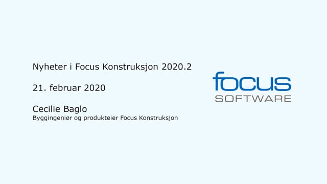 Nyheter i Focus Konstruksjon 2020.2
