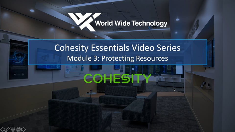 Cohesity Essentials Lab Overview - WWT