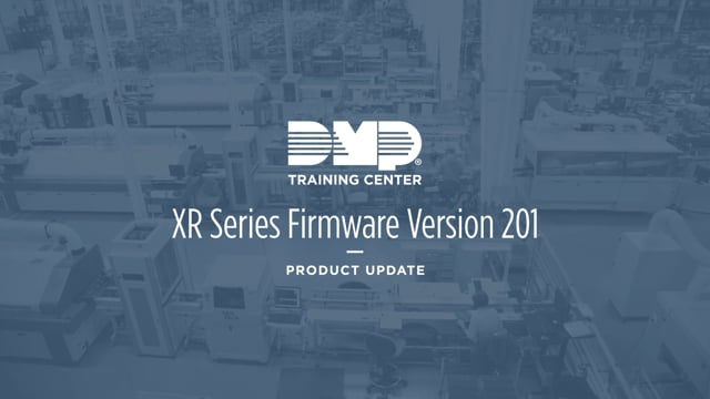 DMP Training Center: XR Series Firmware Version 201