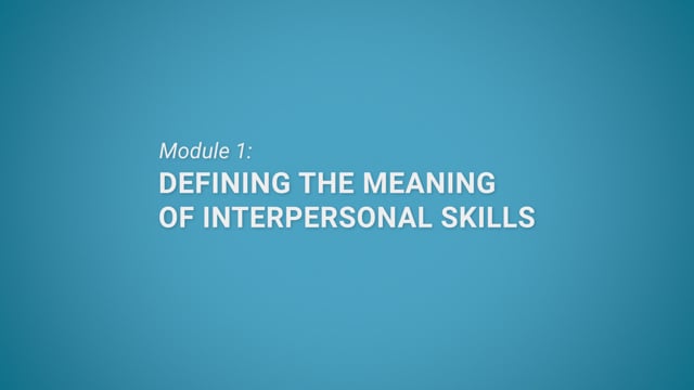 Module 05.01: Interpersonal Skills Certification | Defining the Meaning of Interpersonal Skills - Video Thumbnail