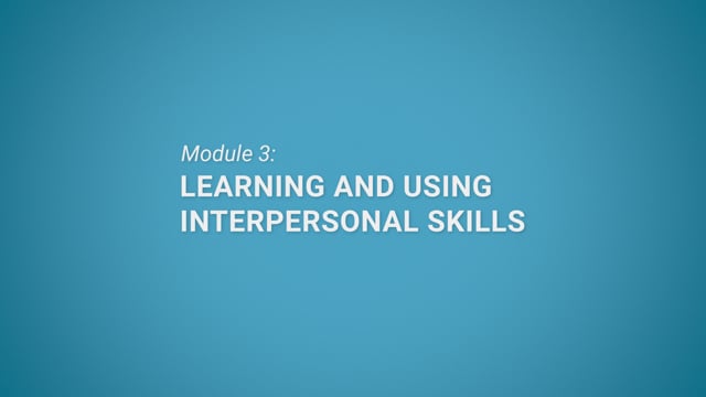 Module 05.03: Interpersonal Skills Certification | Learning and Using Interpersonal Skills - Video Thumbnail