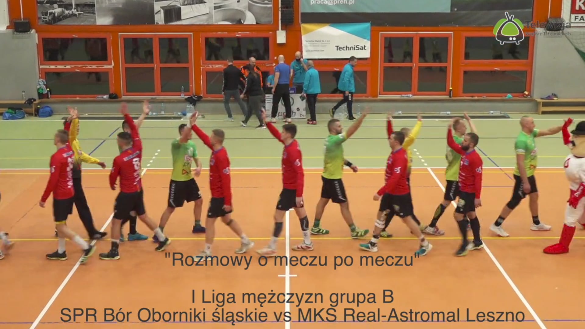 "Rozmowy o meczu po meczu" SPR Bór vs MKS Real Astromal Leszno