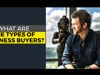What Are the Types of Business Buyers?