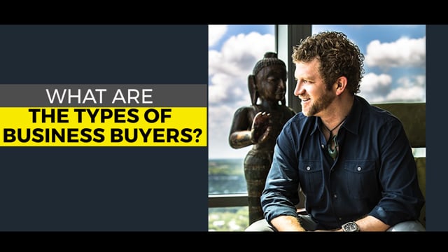 What Are the Types of Business Buyers?