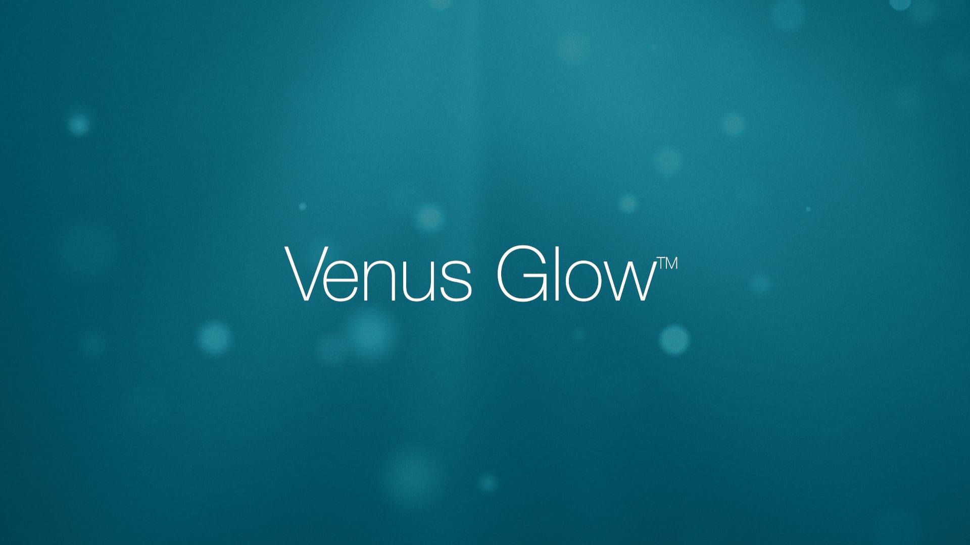 Venus Glow™ (Treatment Demonstration)