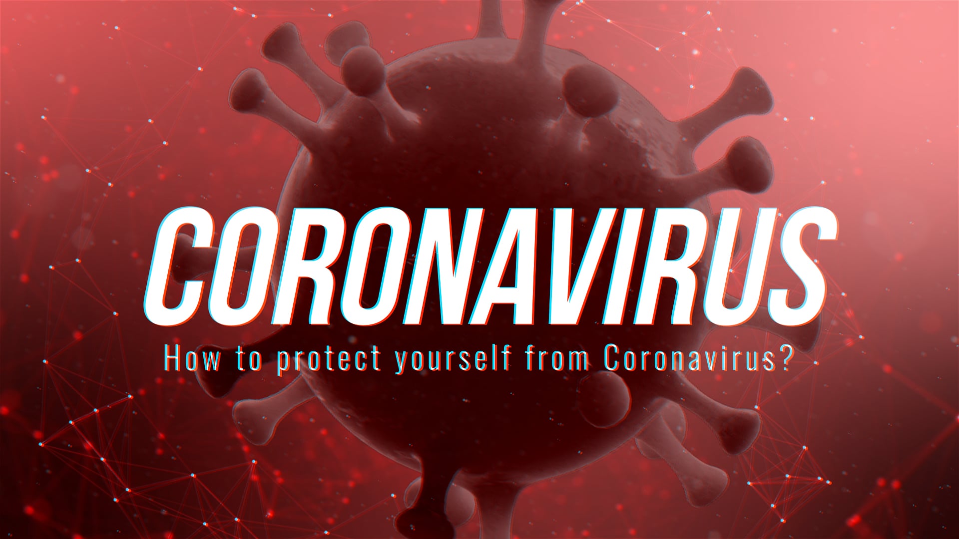 Coronavirus Titles | How to protect yourself from Coronavirus?