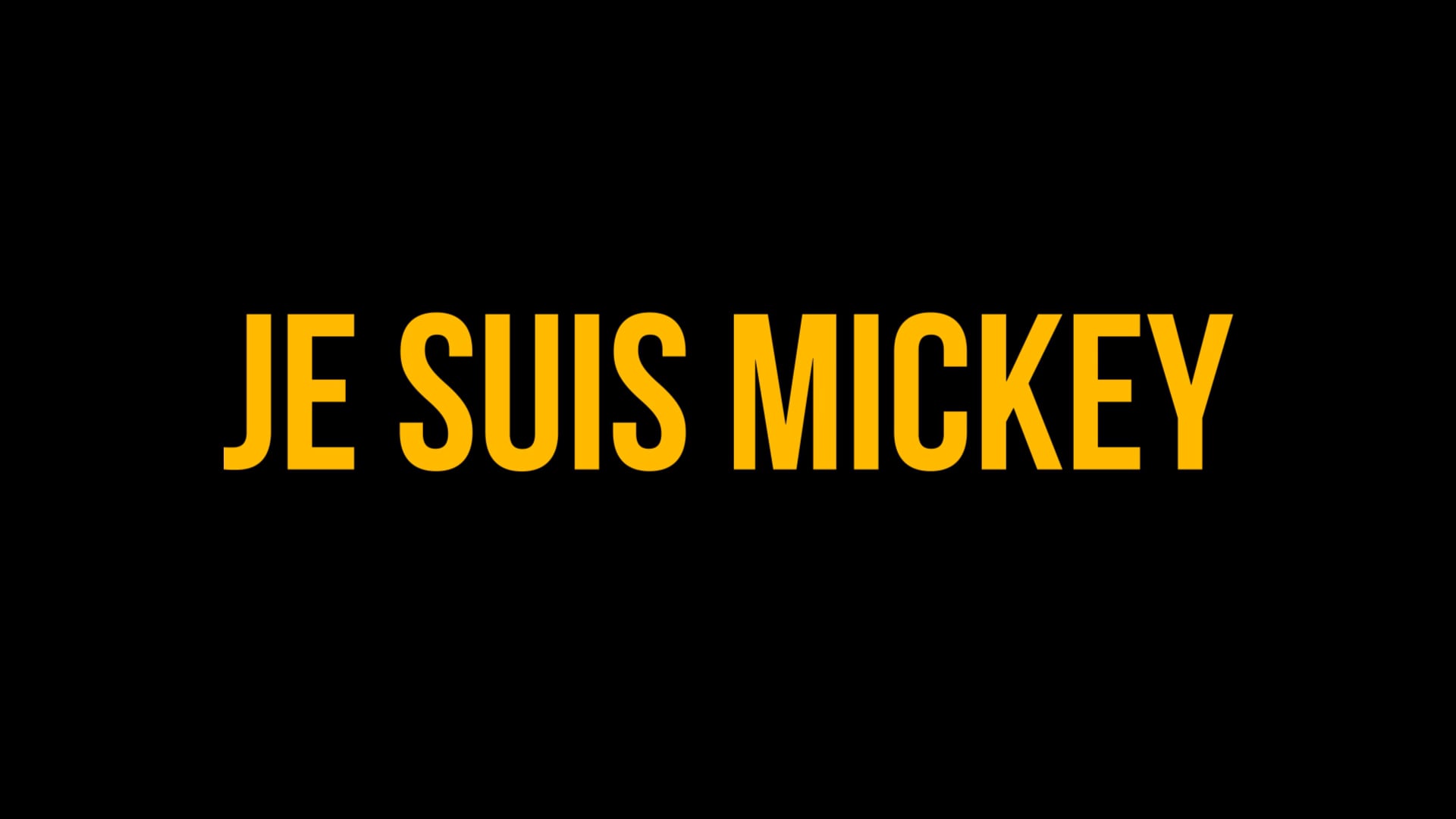Je suis Mickey