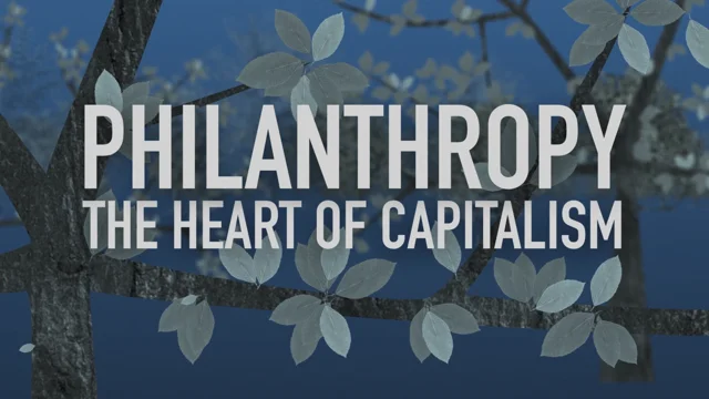 The Greater Good: How Philanthropy Drives the American Economy and Can Save  Capitalism