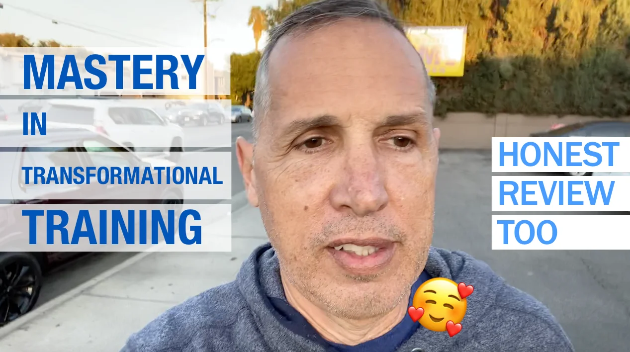 Mastery In Transformational Training HONEST REVIEW TOO (Props to