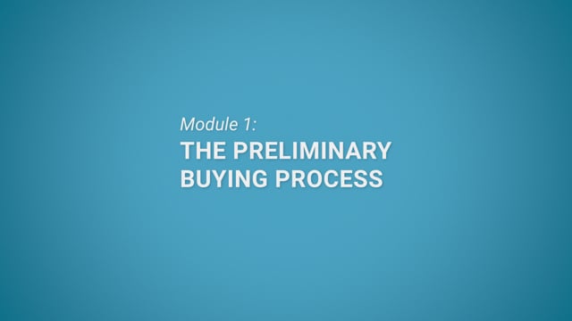 Module 01: The Preliminary Buying Process - Video Thumbnail