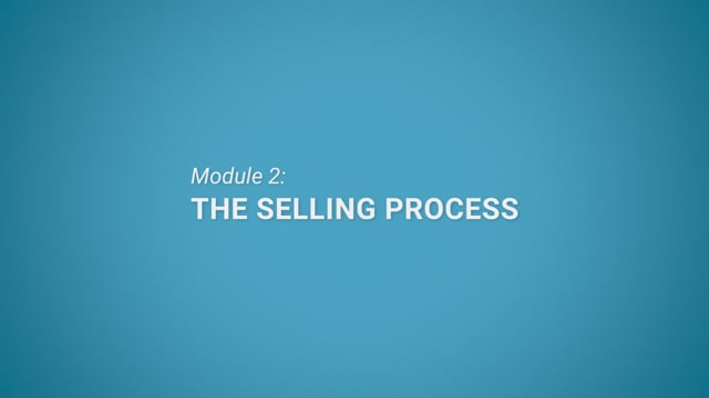 Module 02: The Selling Process - Video Thumbnail