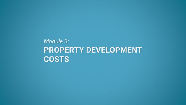 Module 03: Property Development Costs - Video Thumbnail
