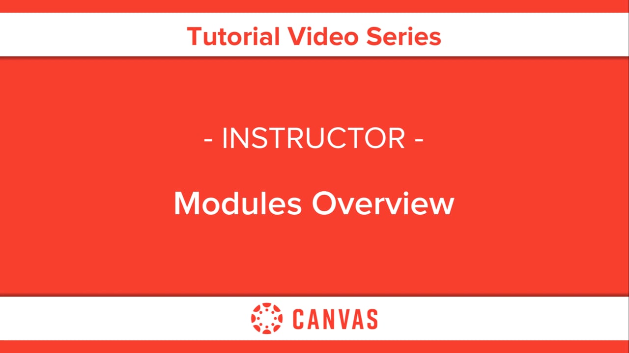 Modules Overview (Instructors) - Instructure Community