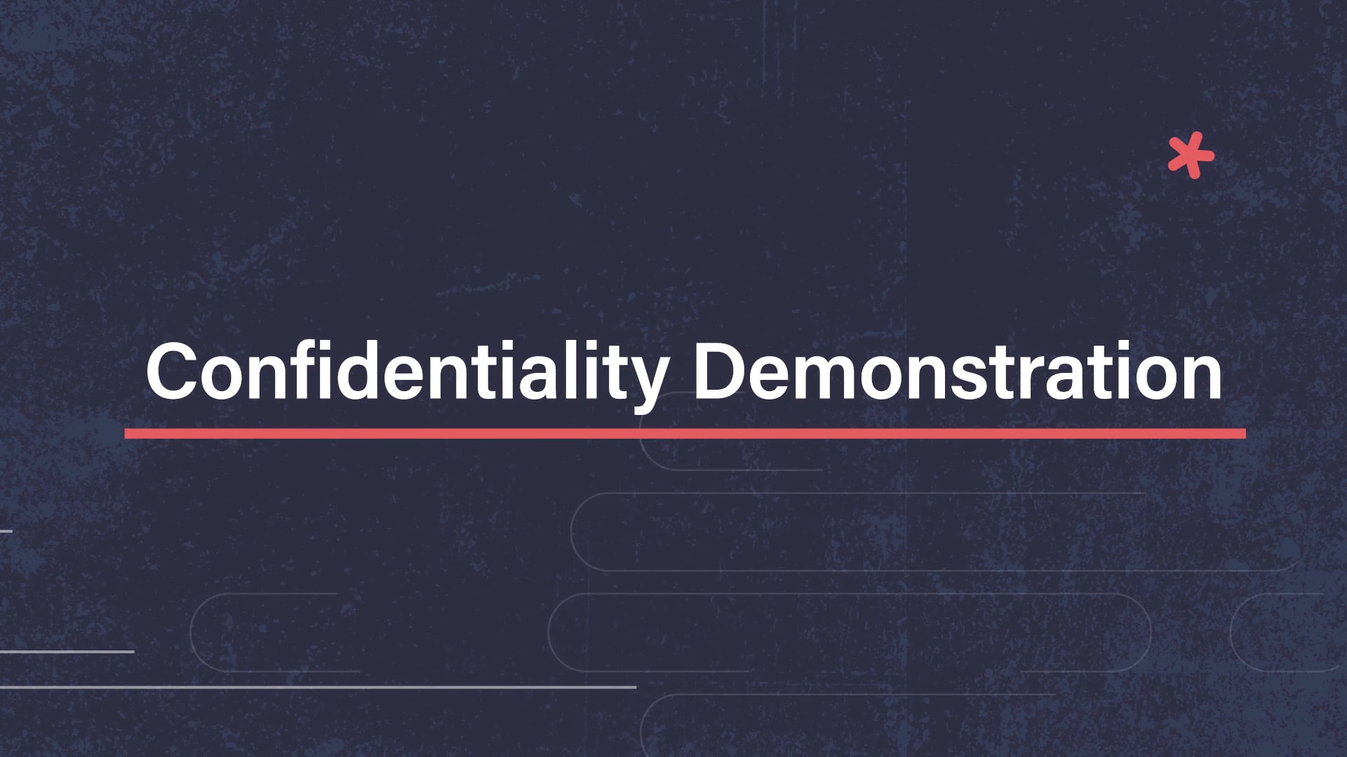 CT_01 Confidentiality Demonstration
