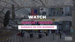 Airport Insider on FOX Business