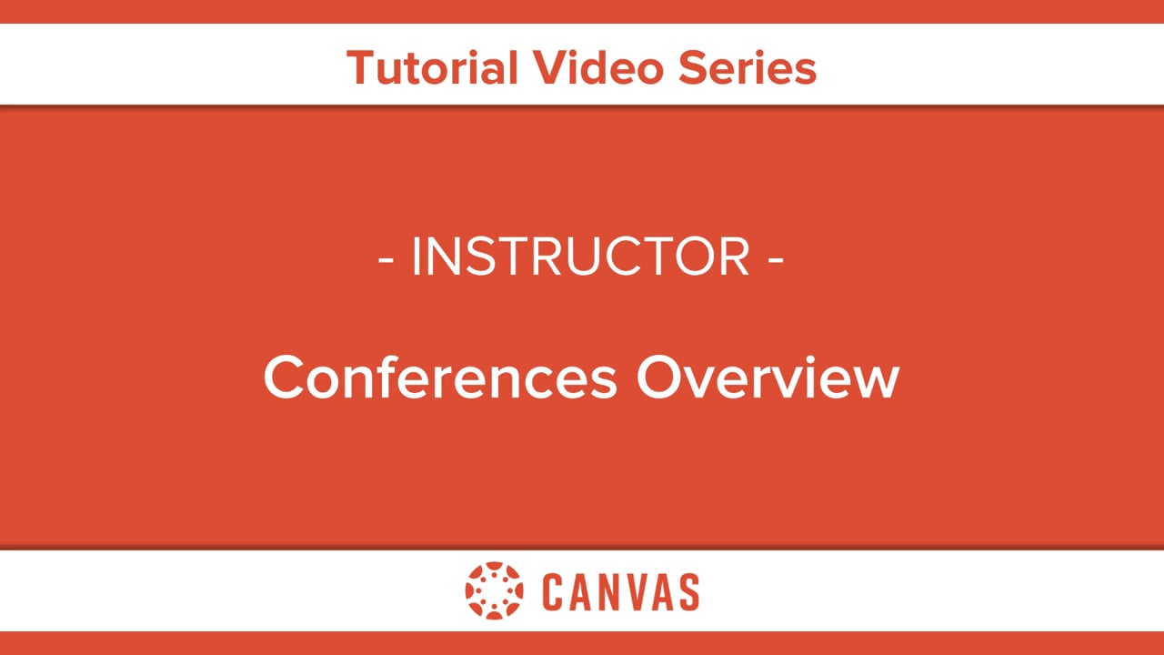 Conferences Overview (Instructors) Instructure Community