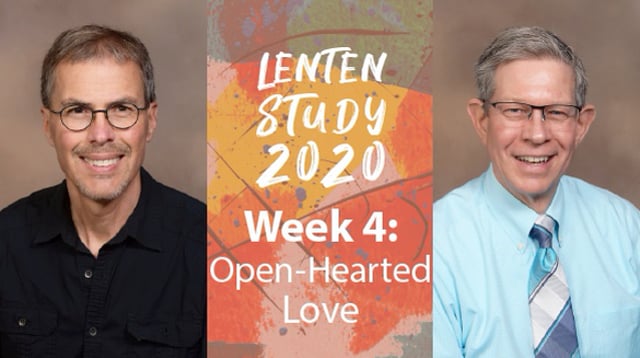Reckless Love - Week 4: Openhearted Love