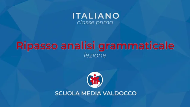 LEZIONE ita, classe prima - Ripasso analisi grammaticale on Vimeo