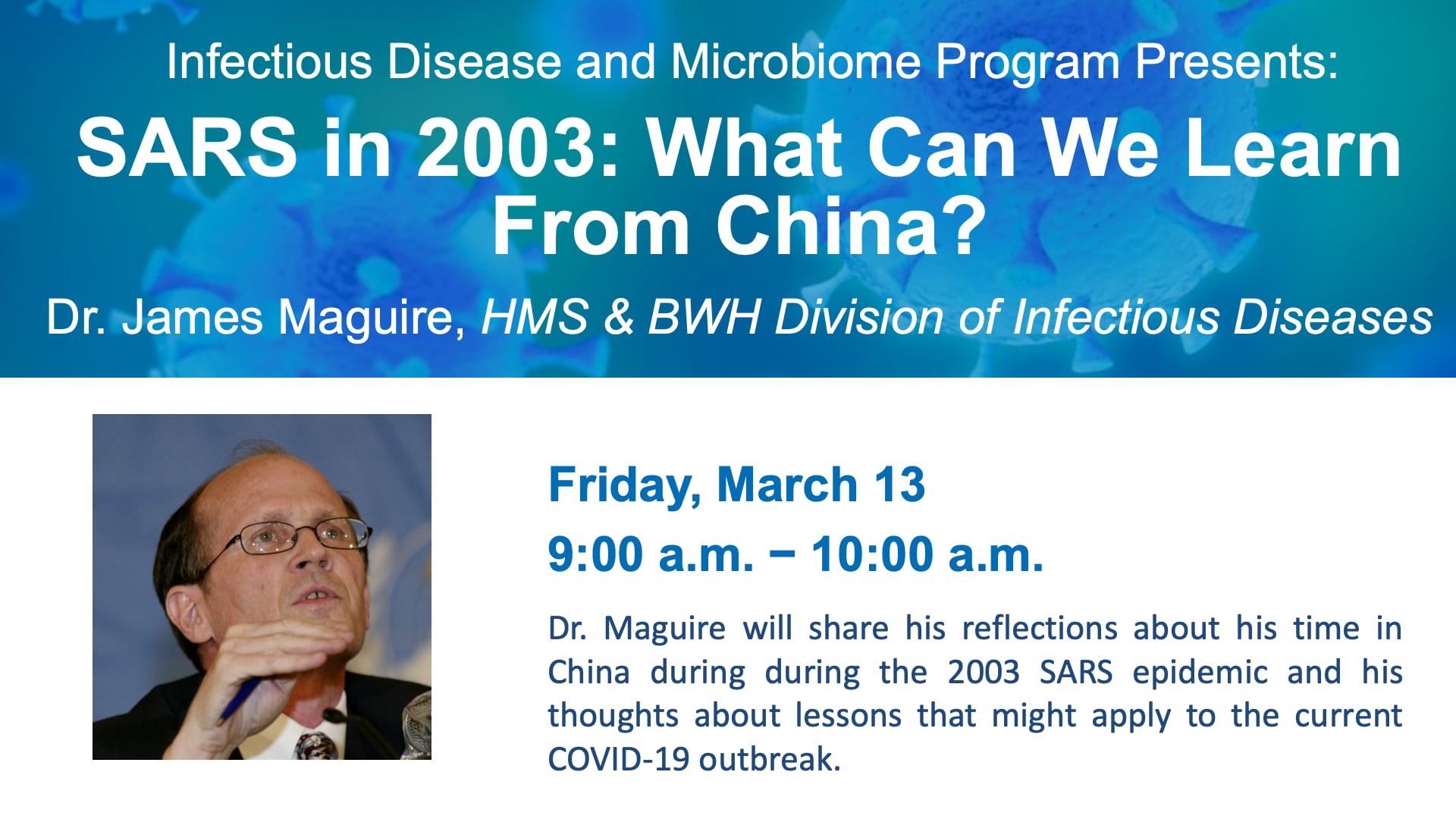 Infectious Disease & Microbiome Program Meeting: SARS in 2003: What Can We Learn From China?