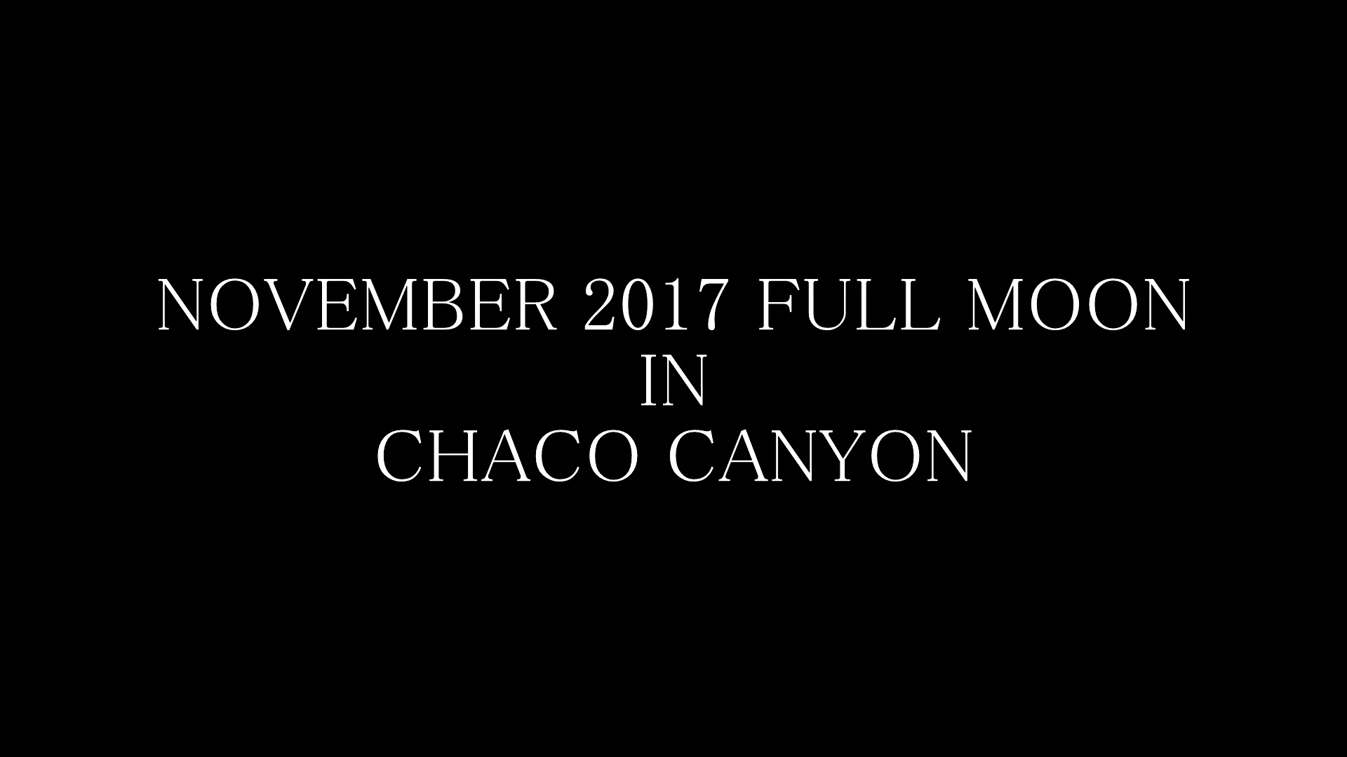 Solstice Project Anna Sofaer Chaco Canyon Nov. 2017