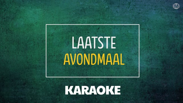 Laatste Avondmaal (Karaoke)