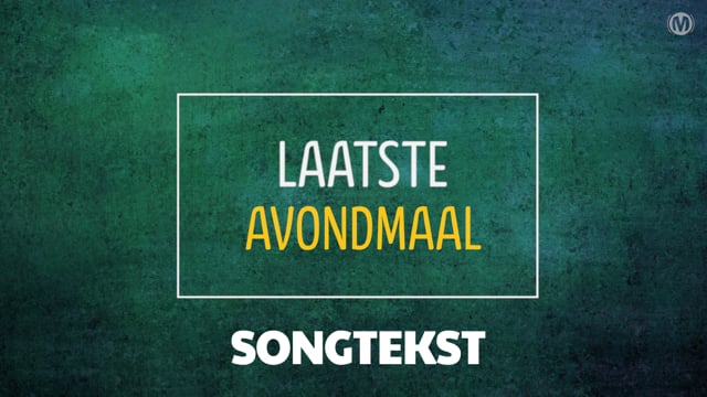 Laatste Avondmaal (Songtekst)