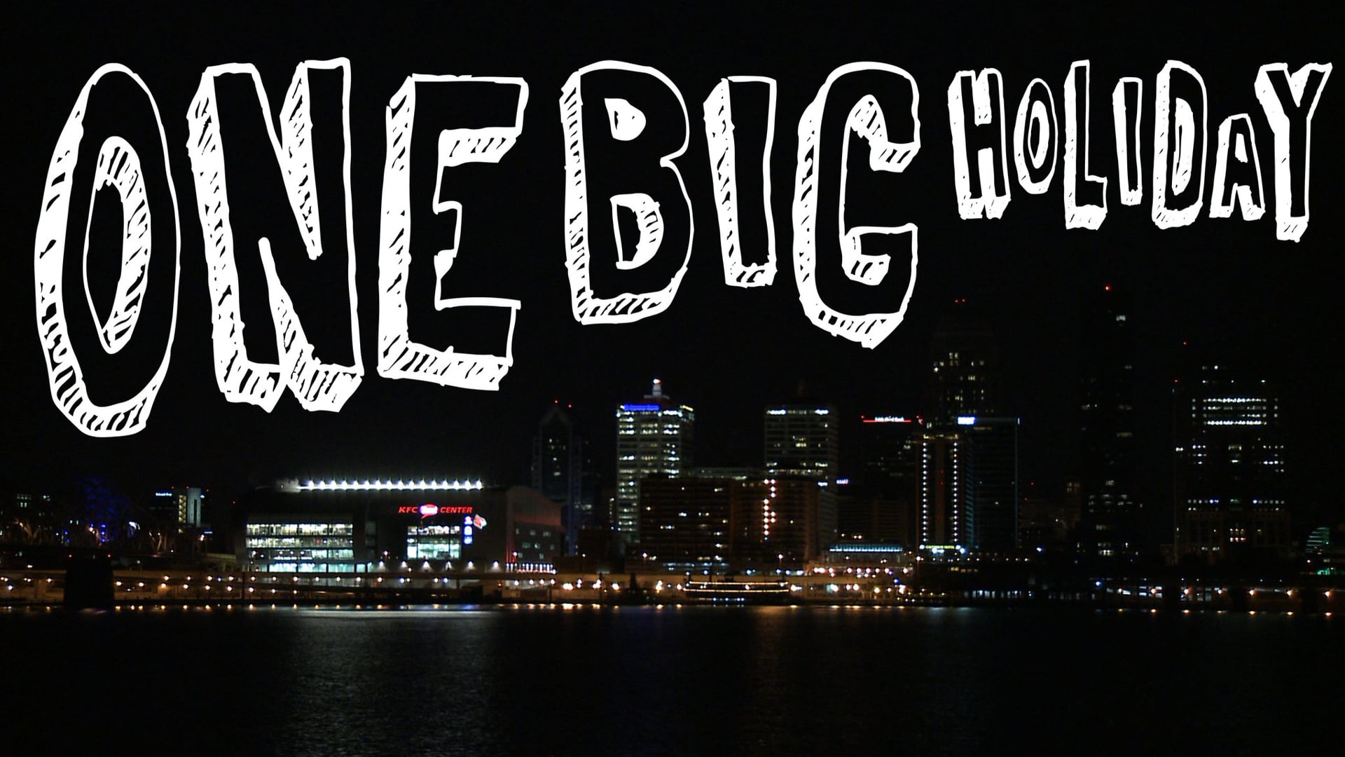 One Big Holiday