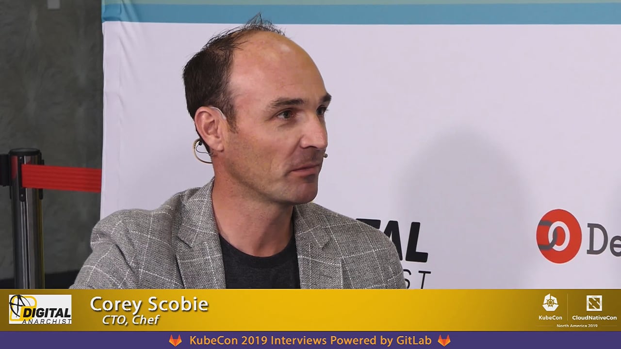 Corey Scobie, Chef | KubeCon + CloudNativeCon San Diego 2019