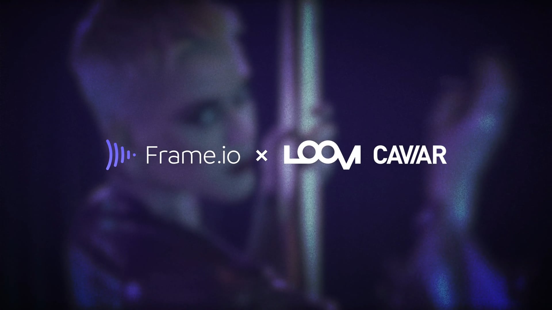 LOOM + CAVIAR workflow using FRAME.IO