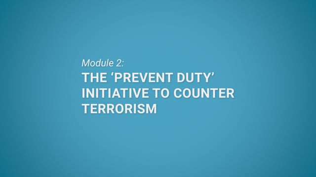 Module 02: The 'Prevent Duty' Initiative to Counter Terrorism - Video Thumbnail