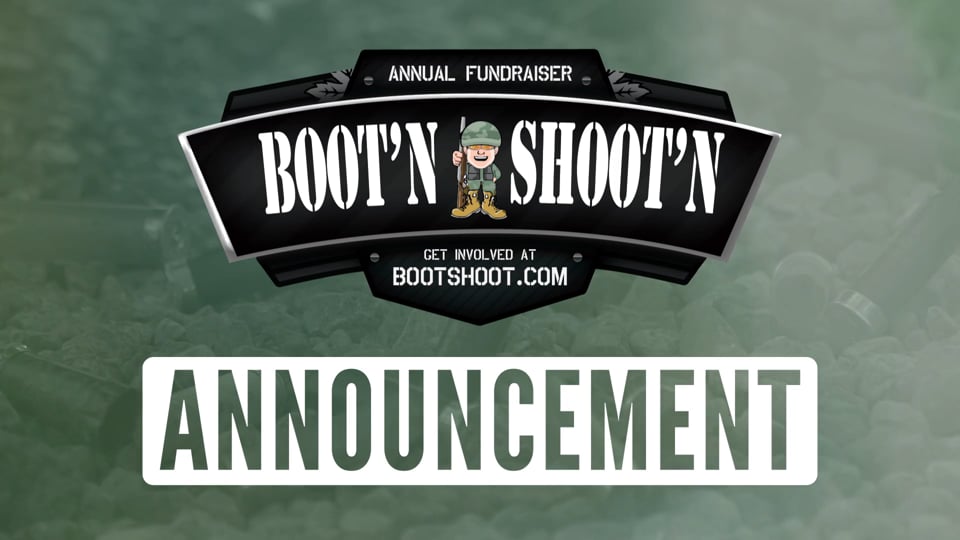 Boot'n and Shoot'n Announcement - March 13, 2020