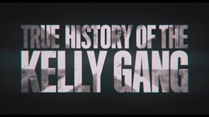 The True History of the Kelly Gang Trailer