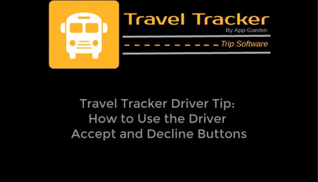 Travel Tracker Driver Tip: How to Use Decline and Accept Buttons