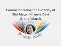 HH Shri Mataji Nirmala Devi Birthday Message 21 March 2019.