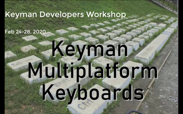 Keyman Developers Workshop 2020 - Keyman Multiplatform Keyboards On Vimeo