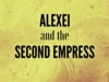 Alexei and the Second Empress VO