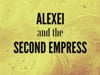 Alexei and the Second Empress VO