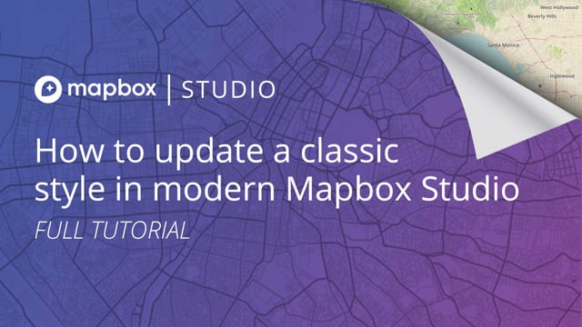 Video: Recreate a classic style in modern Mapbox Studio | Help | Mapbox