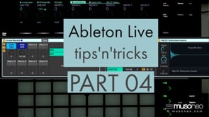 Ableton Live tips and tricks PART 04