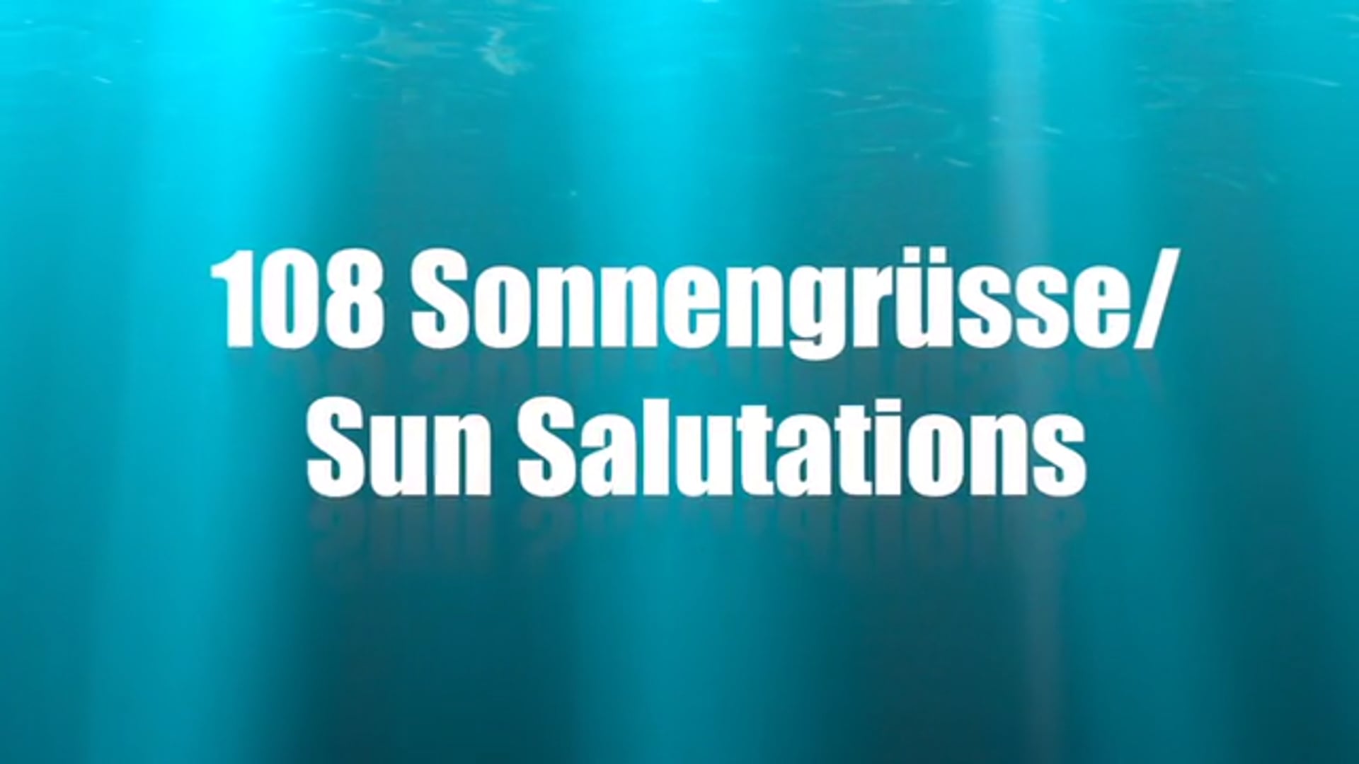 108 Sonnengrüsse/Sun Salutation