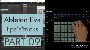 Ableton Live tips and tricks PART 09