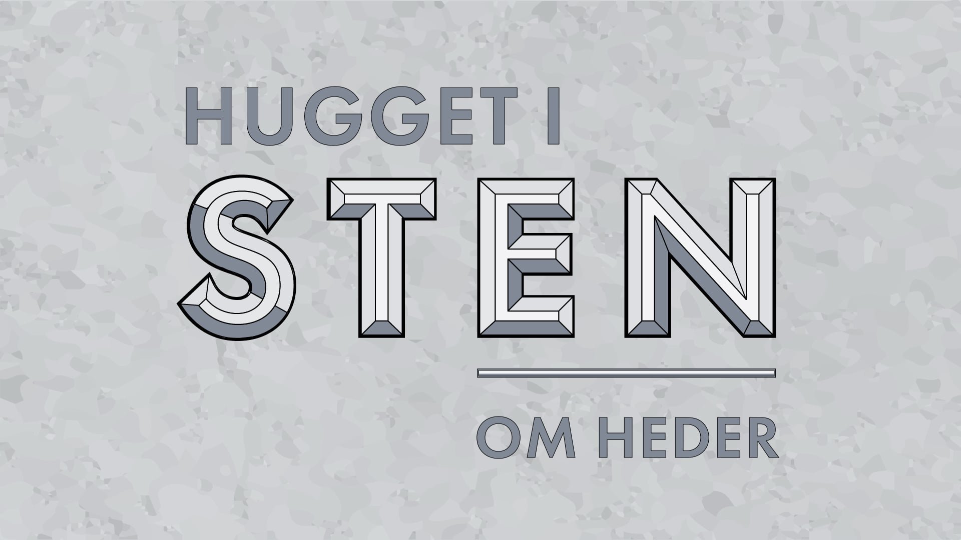 Hugget i sten – om heder