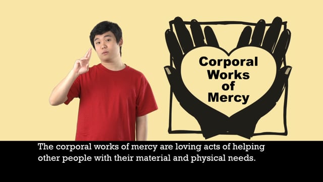 Corporal Works Of Mercy