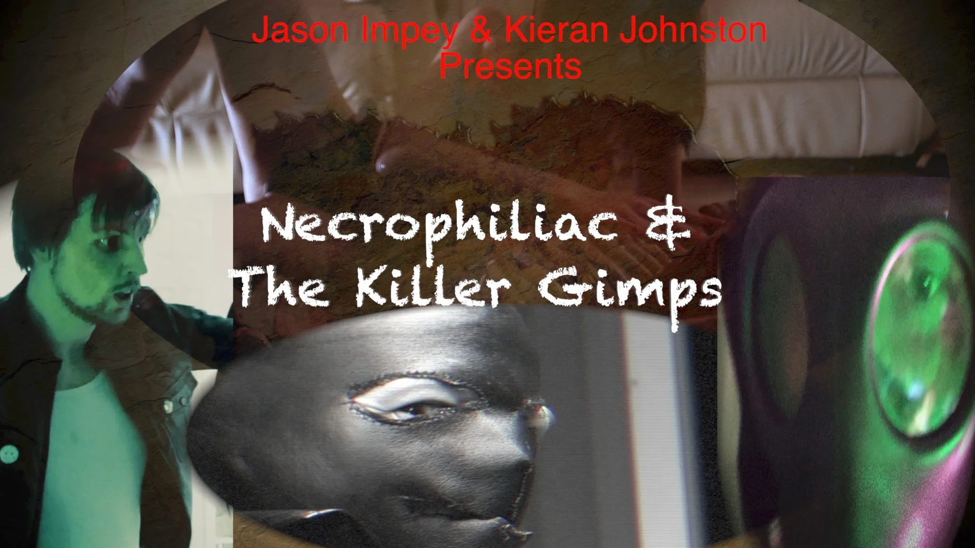 Watch Necrophiliac & The Killer Gimps Online | Vimeo On Demand