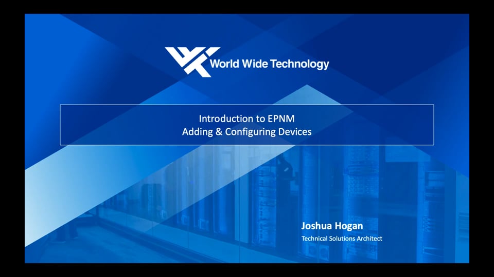 Introduction to Cisco EPNM: Adding & Configuring Devices